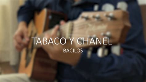 olor a tabaco y chanel|tabaco y chanel guitarra.